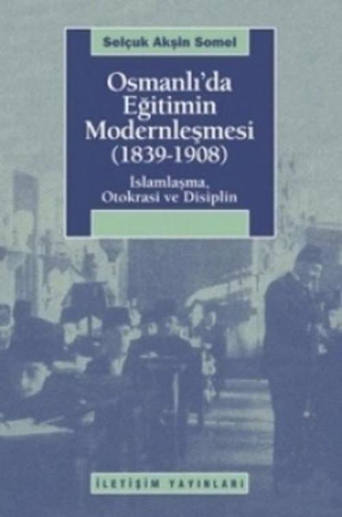 Osmanlı'da Eğitimin Modernleşmesi (1839-1908)