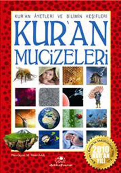 Kur'an Mucizeleri (Kur'an Ayetleri ve Bilim Keşifleri)
