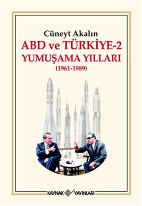 ABD ve Türkiye 2 - Yumuşama Yılları 1961-1989