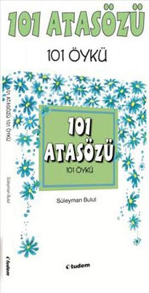 101 Atasözü 101 Öykü