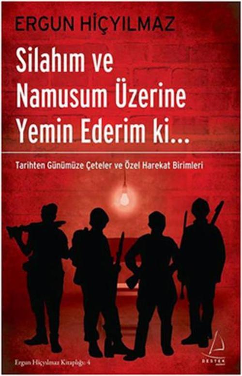 Silahım ve Namusum Üzerine Yemen Ederim Ki