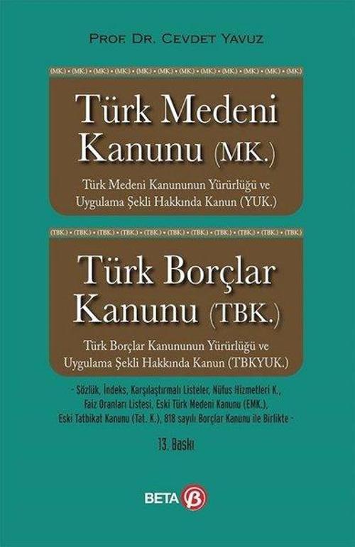 Türk Medeni Kanunu (MK.) Borçlar Kanunu (TBK.)