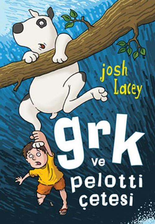 Grk ve Pelotti Çetesi