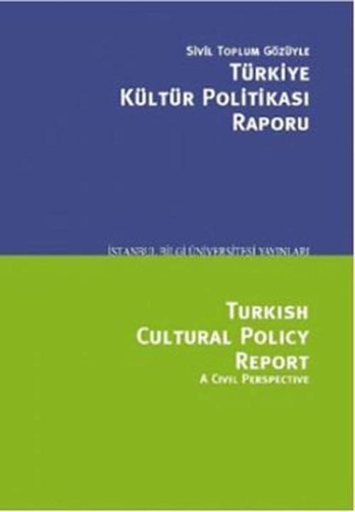 Sivil Toplum Gözüyle Türkiye Kültür Politikası Raporu