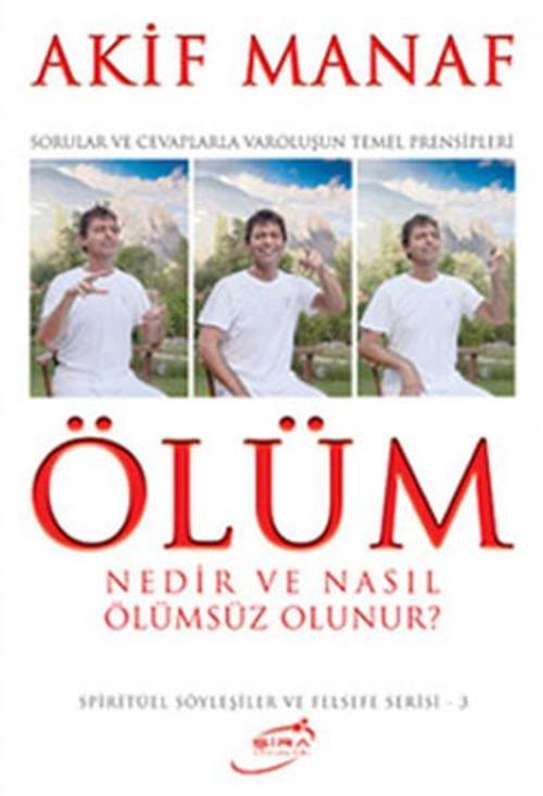 Ölüm - Nedir ve Nasıl Ölümsüz Olunur?