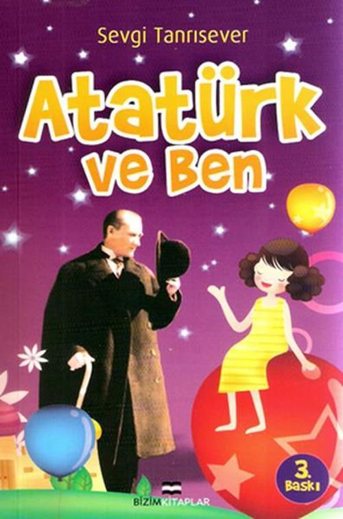 Atatürk ve Ben