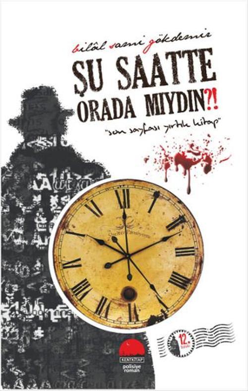 Şu Saatte Orada Mıydın?!