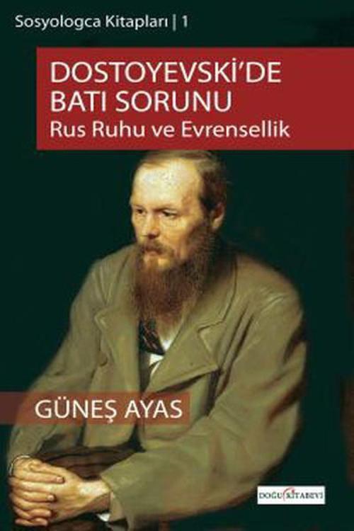 Sosyologca Kitapları 1 - Dostoyevski'de Batı Sorunu