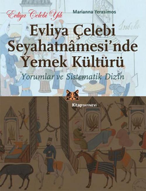 Evliya Çelebi Seyahatnamesi'nde Yemek Kültürü