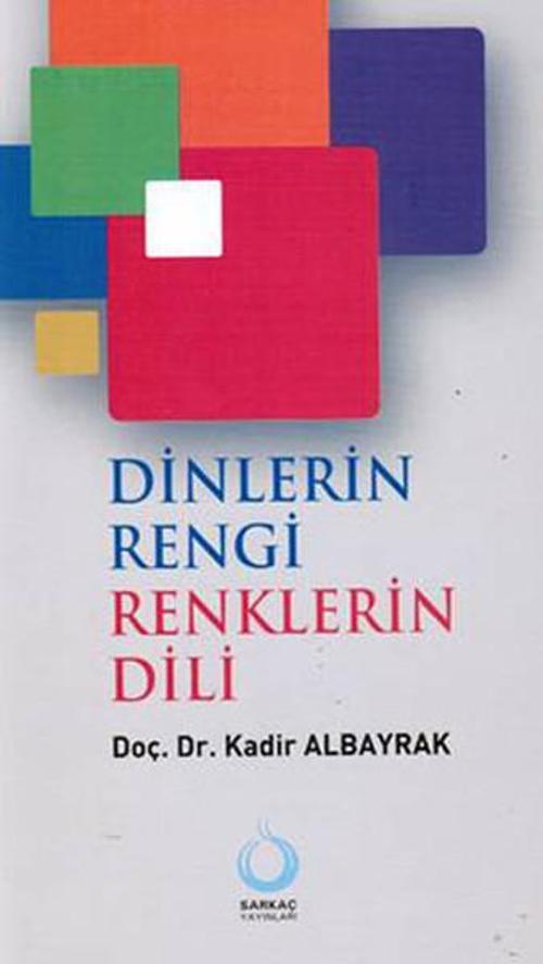 Dinlerin Rengi Renklerin Dili