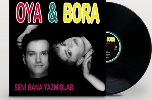 Oya & Bora - Seni Bana Yazmışlar (Plak)  