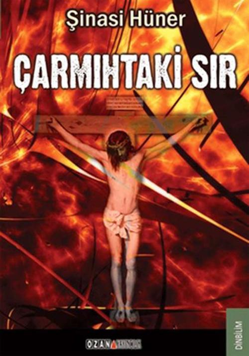 Ozan Yayıncılık Çarmıhtaki Sır