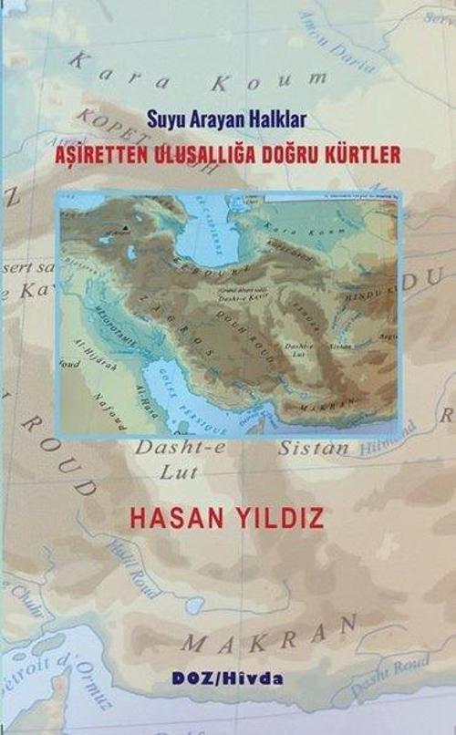 Aşiretten Ulusallığa Doğru Kürtler - Suyu Arayan Halklar