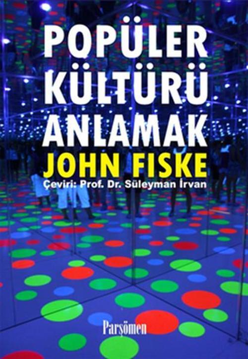 Popüler Kültürü Anlamak
