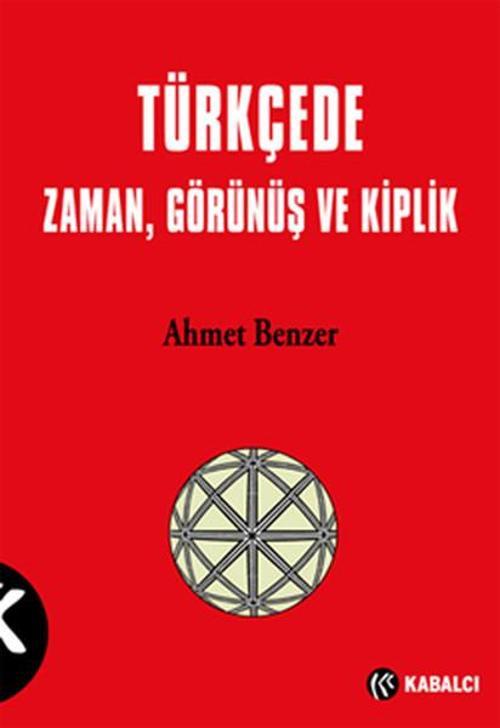 Türkçe'de Zaman Görünüş ve Kiplik