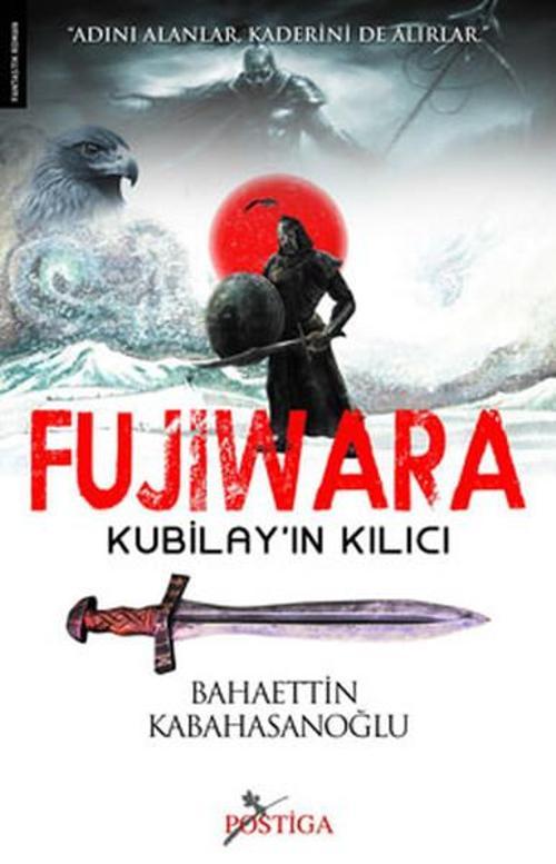 Fujiwara - Kubilay'ın Kılıcı