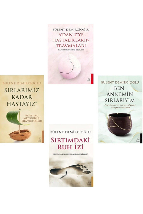 Sırlarımız Kadar Hastayız - Ben Annemin Sırlarıyım - A'dan Z'ye Hastalıkların Travmaları / 4 kitap