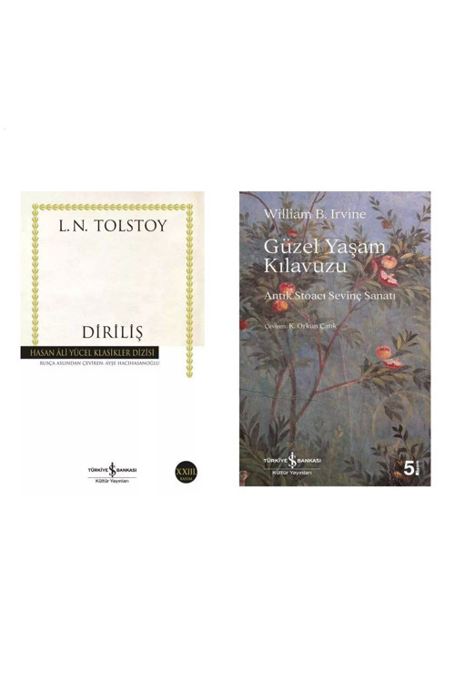 Diriliş - Lev Nikolayeviç Tolstoy - Güzel Yaşam Kılavuzu - Antik Stoacı Sevinç Sanatı - William B