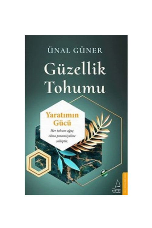 Güzellik Tohumu - Yaratımın Gücü