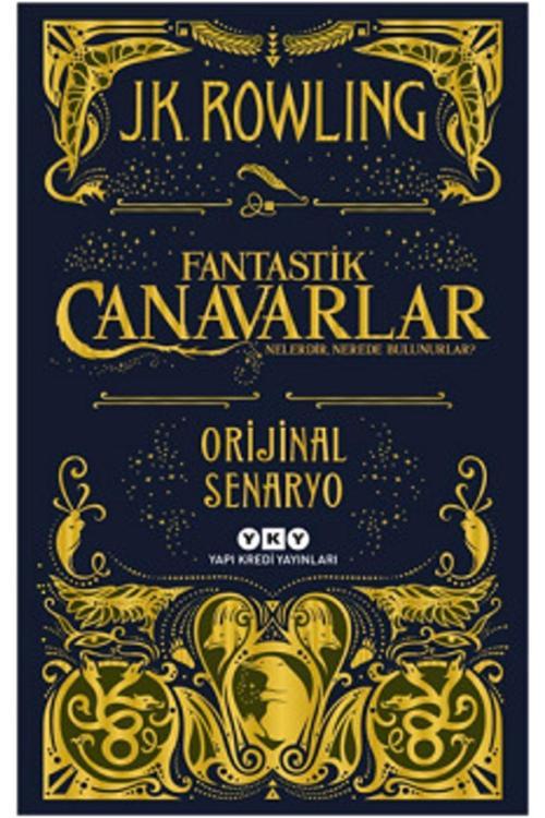 Fantastik Canavarlar Nelerdir Nerede Bulunurlar? - J. K. Rowling