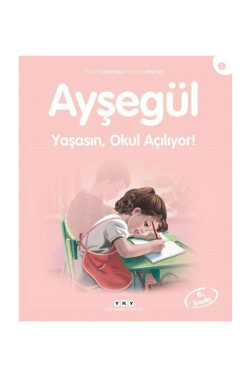 Ayşegül 02- Yaşasın Okul Açılıyor