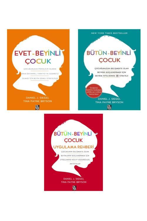 Bütün-beyinli Çocuk Evet Beyinli Çocuk - Bütün Beyinli Çocuk Uygulama Rehberi - Daniel J. Siegel