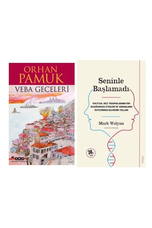 Veba Geceleri Orhan Pamuk - Seninle Başlamadı Mark Wolynn