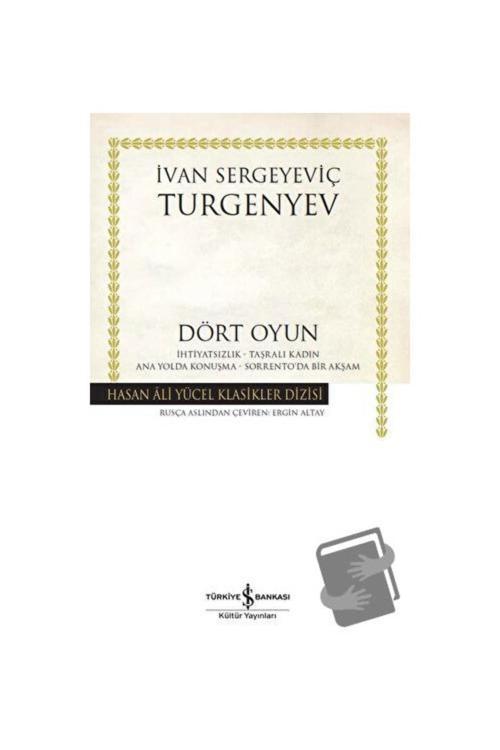 Dört Oyun / İş Bankası Kültür Yayınları / İvan Sergeyeviç Turgenyev