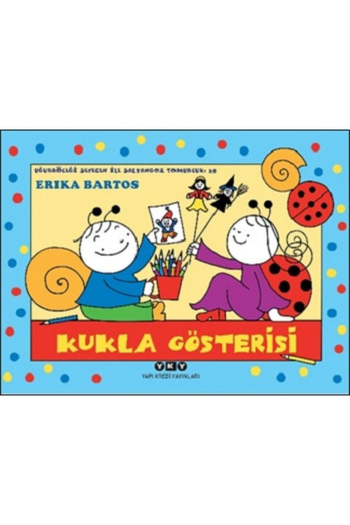 Uğurböceği Sevecen Ile Salyangoz Tomurcuk 35: Kukla Gösterisi