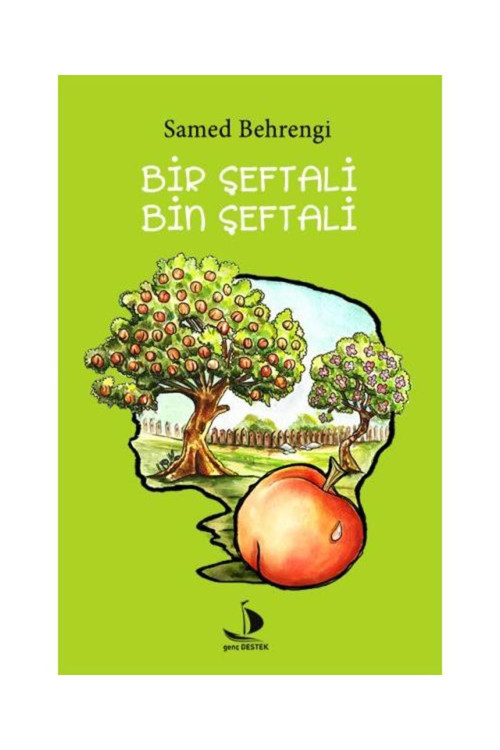Bir Şeftali Bin Şeftali / / Samed Behrengi