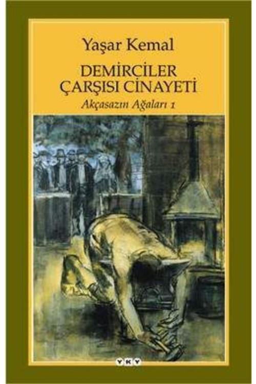 Demirciler Çarşısı Cinayeti - Yaşar Kemal