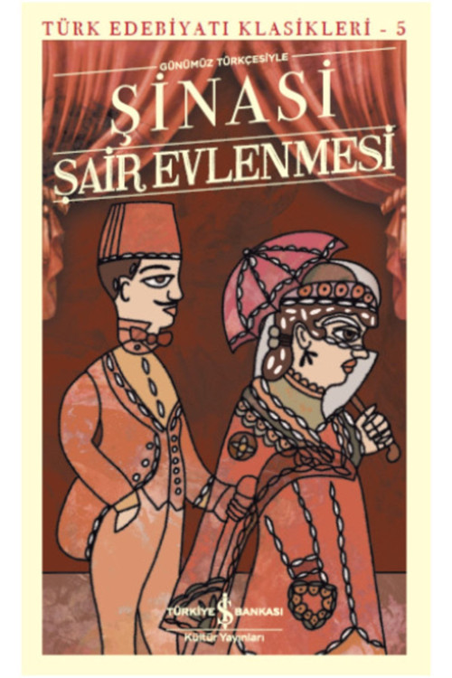 Şair Evlenmesi (günümüz Türkçesiyle) - Şinasi