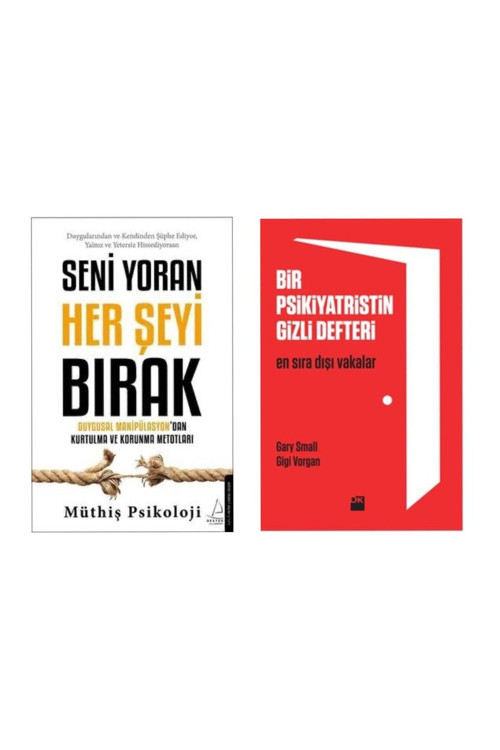 Seni Yoran Her Şeyi Bırak Müthiş Psikoloji - Bir Psikiyatristin Gizli Defteri Gary Small