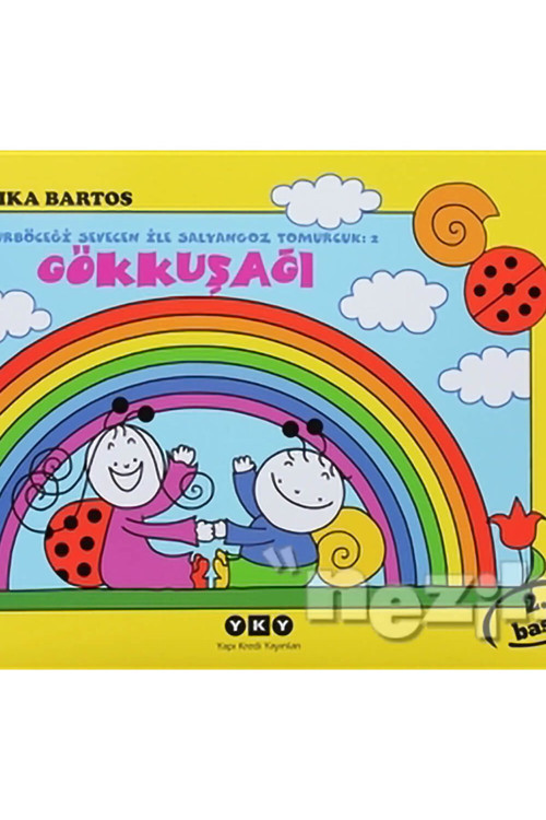 Uğurböceği Sevecen ile Salyangoz Tomurcuk 2: Gökkuşağı