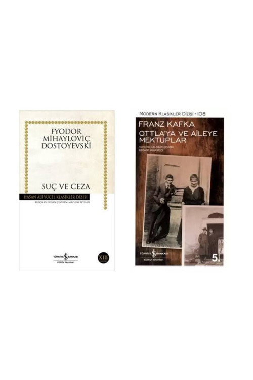 Suç ve Ceza Fyodor Mihayloviç Dostoyevski - Ottla’ya ve Aileye Mektuplar Franz Kafka