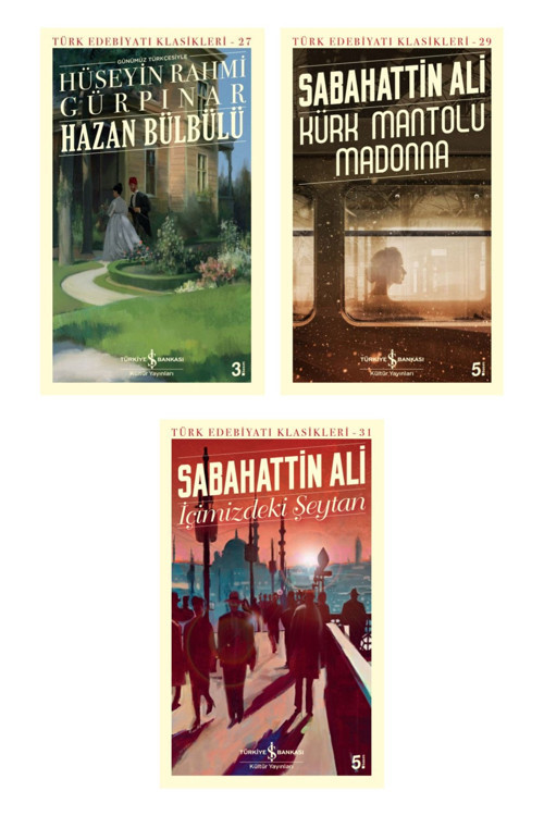 Hazan Bülbülü (günümüz Türkçesiyle) + Kürk Mantolu Madonna + Içimizdeki Şeytan- 3 Kitap Set