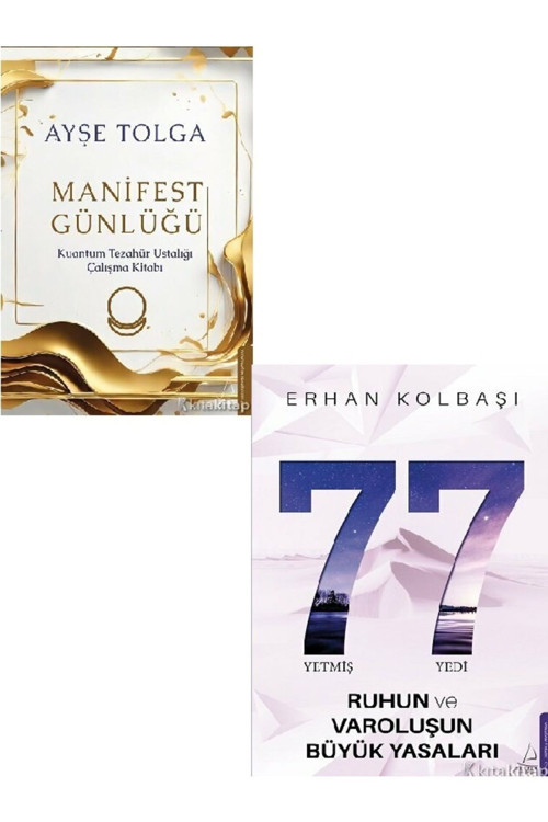 Manifest Günlüğü - Yetmiş Yedi- Ruhun ve Varoluşun Büyük Yasaları-Ayşe Tolga-Erhan Kolbaşı 2 KİTAP