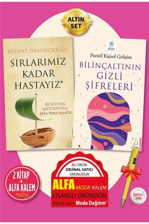 Sırlarımız Kadar Hastayız (bülent Demircioğlu) + Bilinçaltının Gizli Şifreleri 2 Kitap + Alfa Kalem