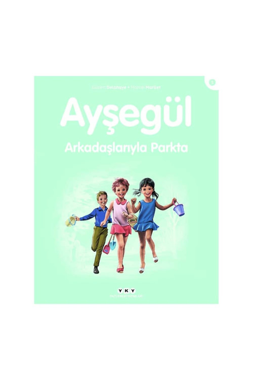 Ayşegül – Arkadaşlarıyla Parkta (3-8 Yaş)