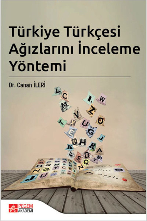 Türkiye Türkçesi Ağızlarını Inceleme Yöntemi