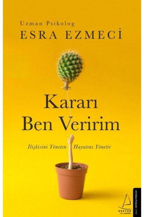 Esra Ezmeci - Kararı Ben Veririm - Yayınları - Ek-9786053118602