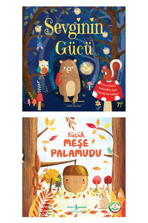 Sevginin Gücü + Küçük Meşe Palamudu