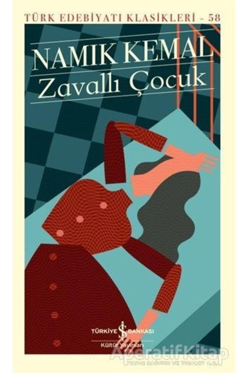 Zavallı Çocuk - Namık Kemal - Iş Bankası Kültür Yayınları