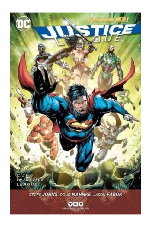 Justice League Cilt 6 – Injustice League - Geoff Johns & Doug Mahnke & Jason Fabok