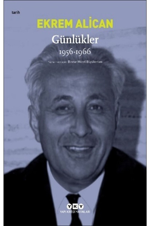 Günlükler (1956-1966) Ekrem Alican - Ekrem Alican