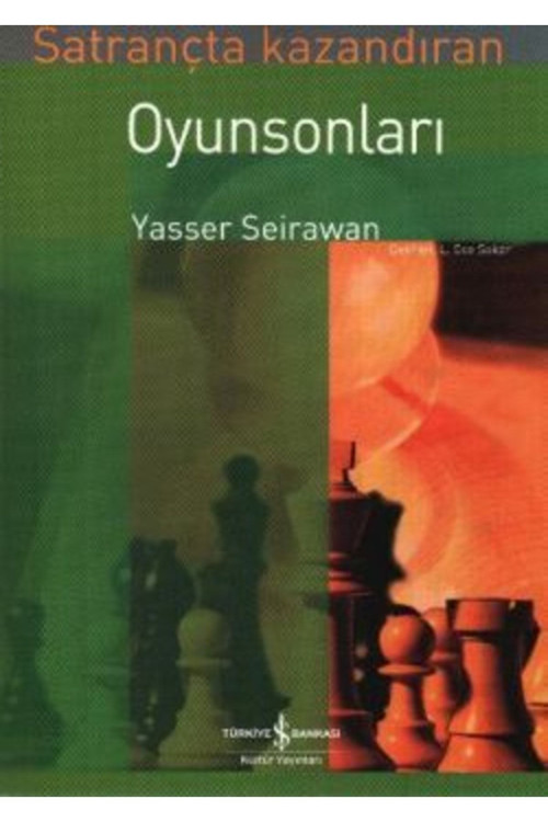 Satrançta Kazandıran Oyun Sonları Yasser Seirawan