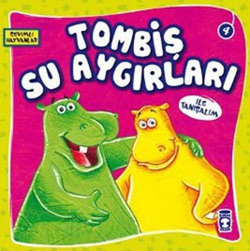 Sevimli Hayvanlar - Tombiş Su Aygırları
