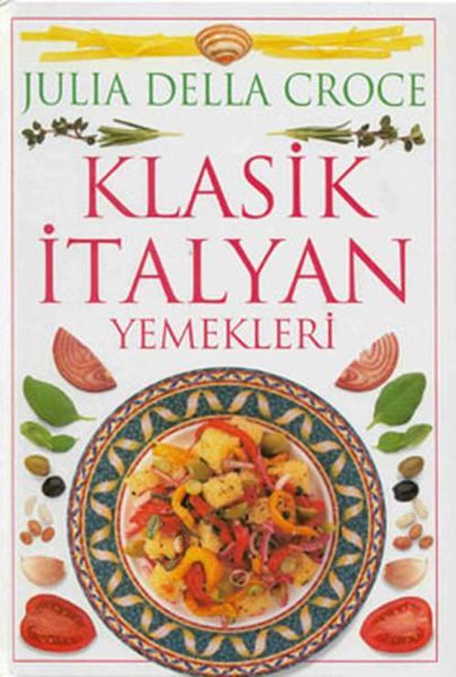 Klasik İtalyan Yemekleri
