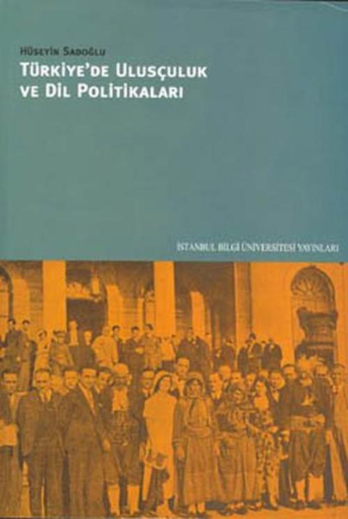 Türkiye'de Ulusçuluk ve Dil Politikaları