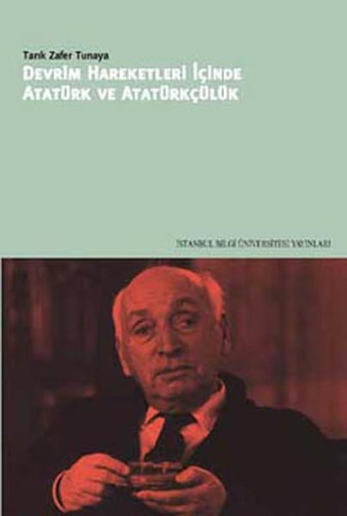 Devrim Hareketleri İçinde Atatürk Ve Atatürkçülük